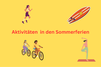 Aktivitäten für die Sommerferien