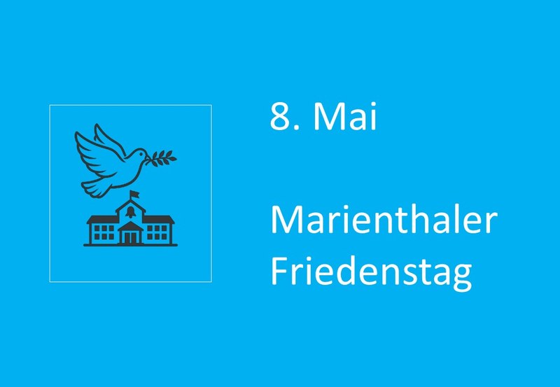 8. Mai - Marienthaler Friedenstag